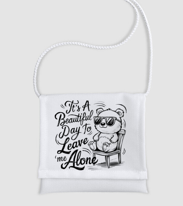 Beautiful day to leave me alone Alb model alb pe tricou