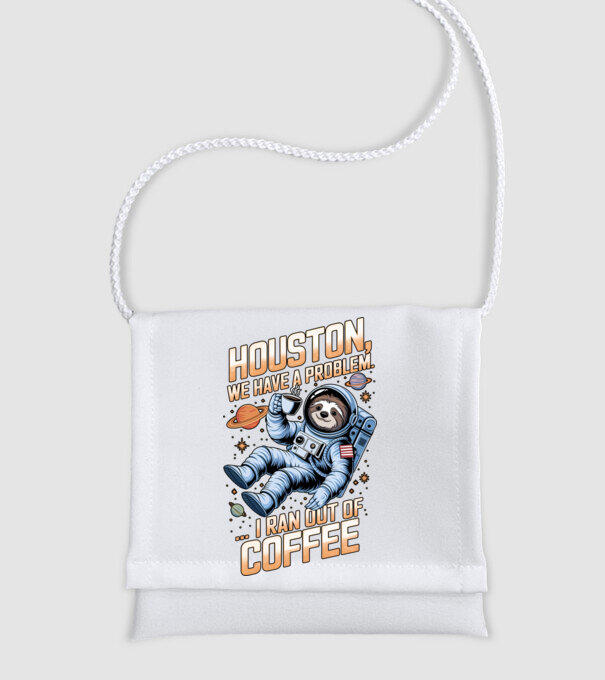 Houston we have a problem coffee model alb pe tricou