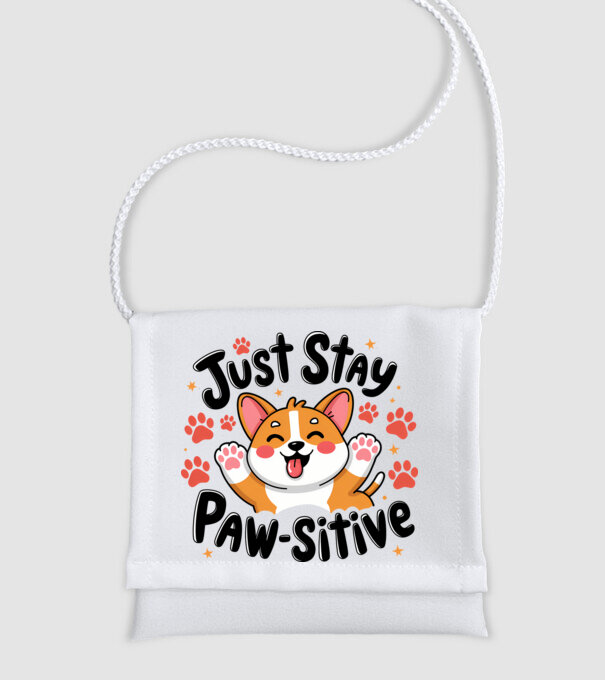 Just Stay Paw-sitive Alb model alb pe tricou