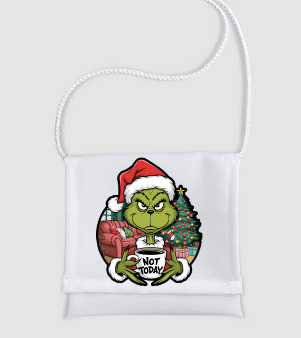 Not Today Grinch model alb pe tricou