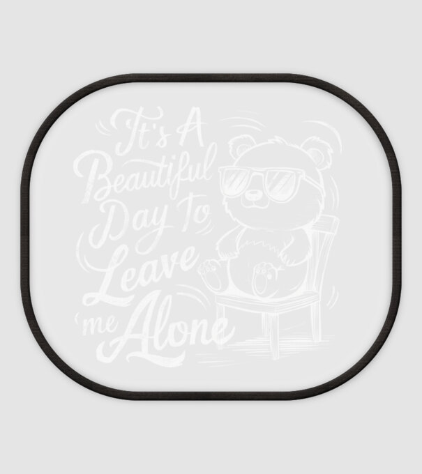 Beautiful day to leave me alone Negru model alb pe tricou