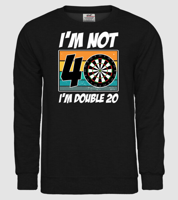 'I''m not 40 I''m double 20 darts birthday' model negru pe tricou