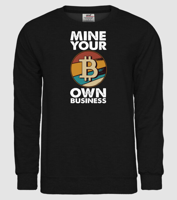 Mine your own business Bitcoin model negru pe tricou