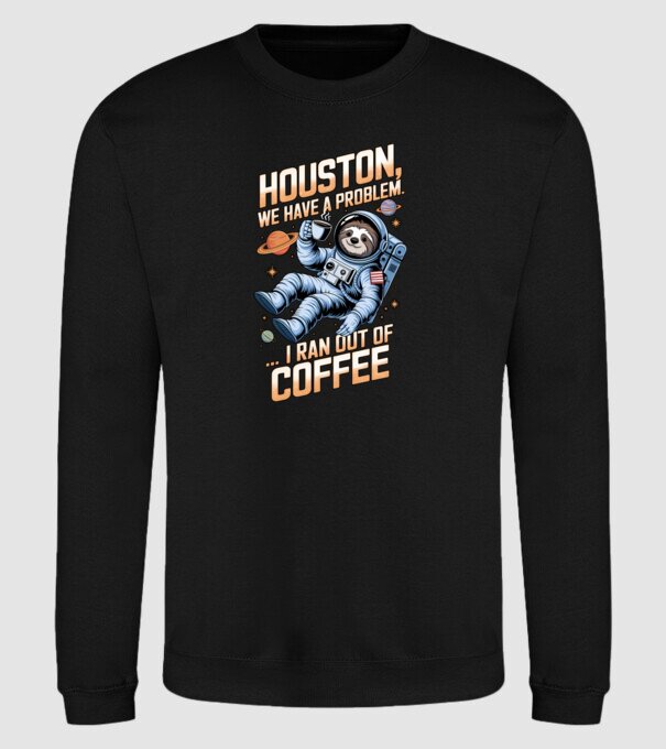 Houston we have a problem coffee model negru pe tricou