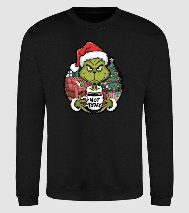 Not Today Grinch model negru pe tricou