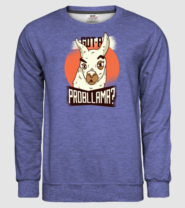Got a Probllama? Lama model albastru jeanși pe tricou