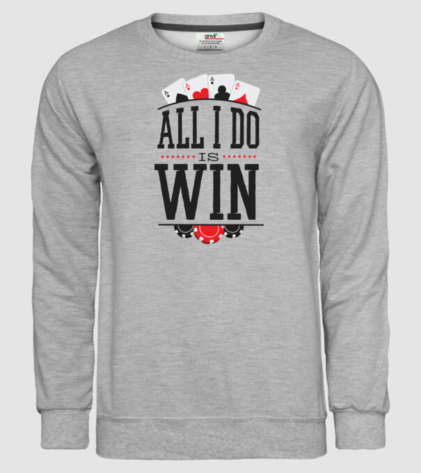 All I do is win Poker model gri pe tricou