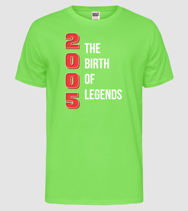 2005 the birth of legends model verde neon pe tricou