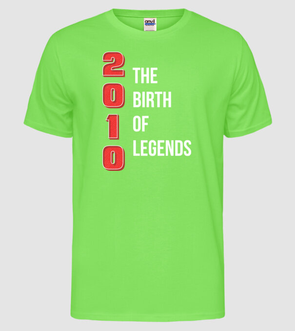 2010 the birth of legends model verde neon pe tricou