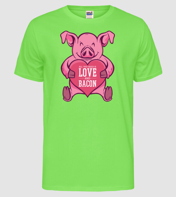 All you need is love and bacon model verde neon pe tricou