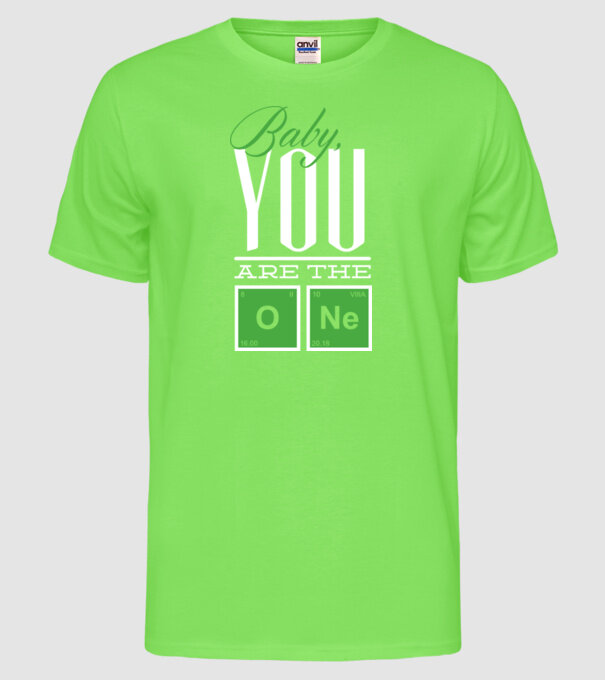 Baby you are the one model verde neon pe tricou
