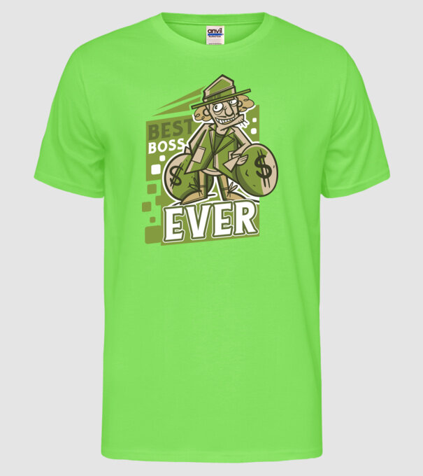 Best Boss Ever - Cel mai bun șef model verde neon pe tricou