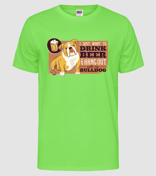 Bulldog și bere este tot ce am nevoie model verde neon pe tricou