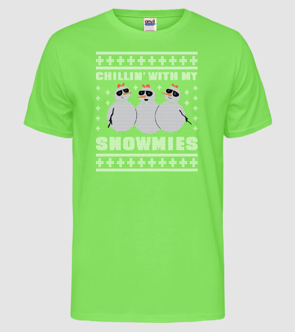 Chillin with my Snowmies tricou pulovăr urât model verde neon pe tricou