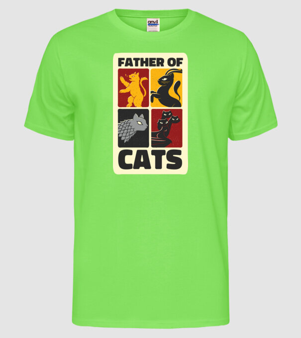 Father of Cats Game of Thrones parodie model verde neon pe tricou