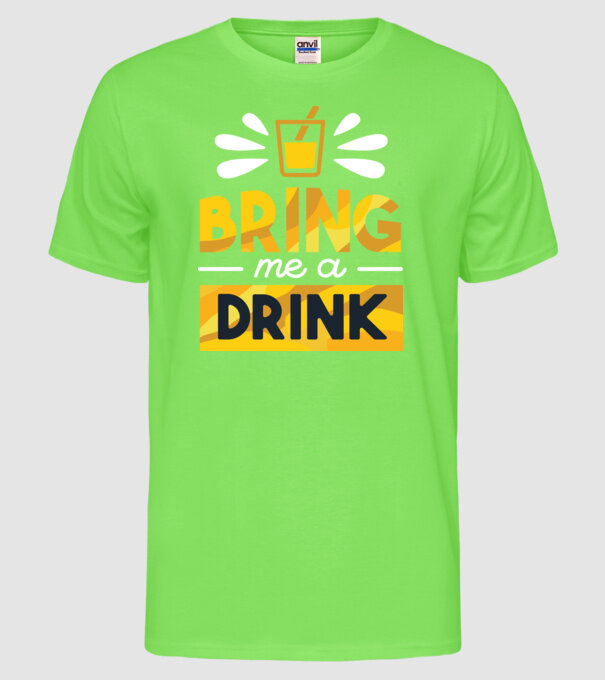 Adu-mi o băutură model verde neon pe tricou