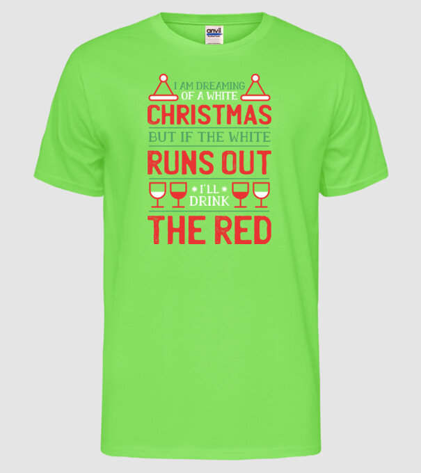 I am dreaming of a white Christmas model verde neon pe tricou