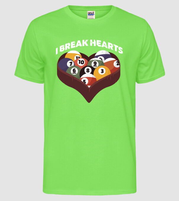 I break hearts - Biliard model verde neon pe tricou