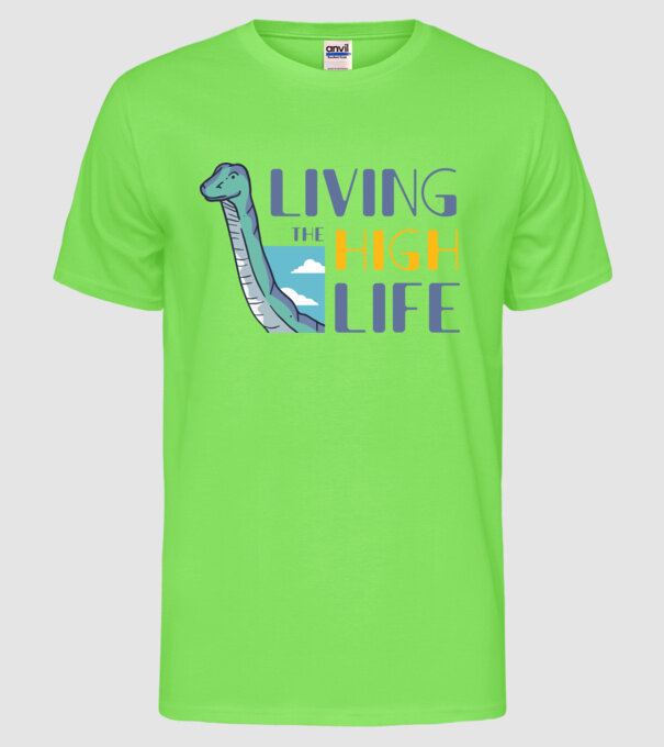 Living the High Life Dinosaur model verde neon pe tricou