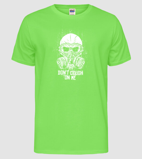 Nu tuși pe mine mască de gaze model verde neon pe tricou