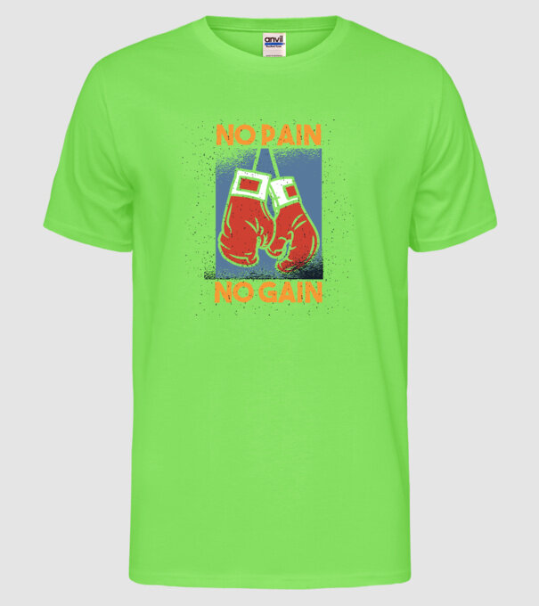 No pain no gain box model verde neon pe tricou