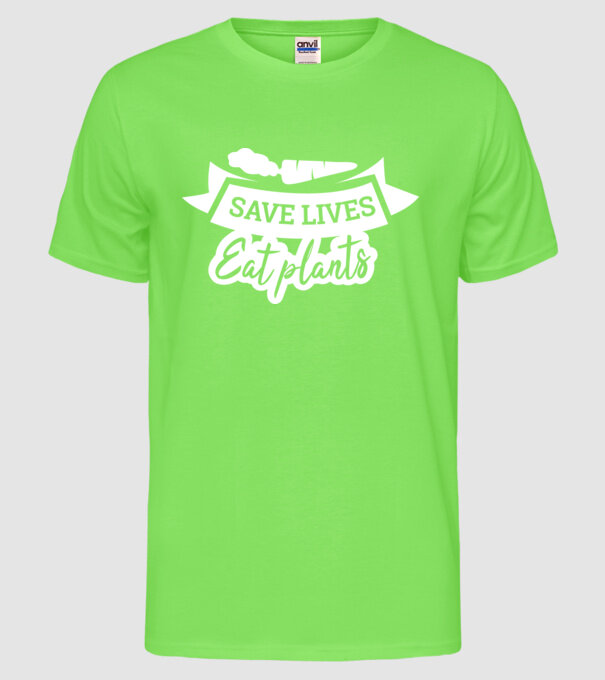 Save lives eat plants model verde neon pe tricou