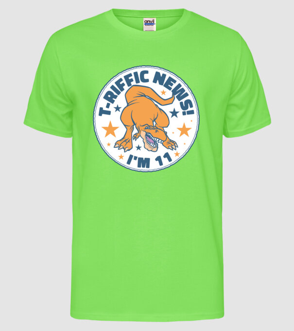 'T-rex Terrific news i''m 11' model verde neon pe tricou