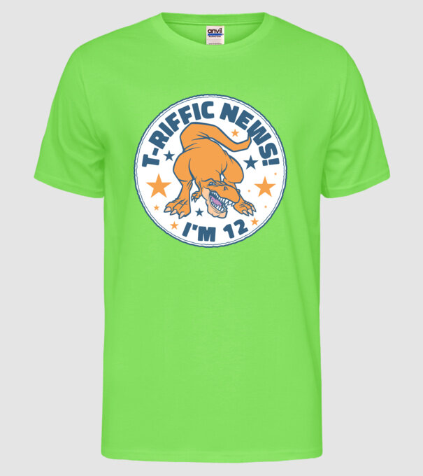 'T-rex Terrific news i''m 12' model verde neon pe tricou