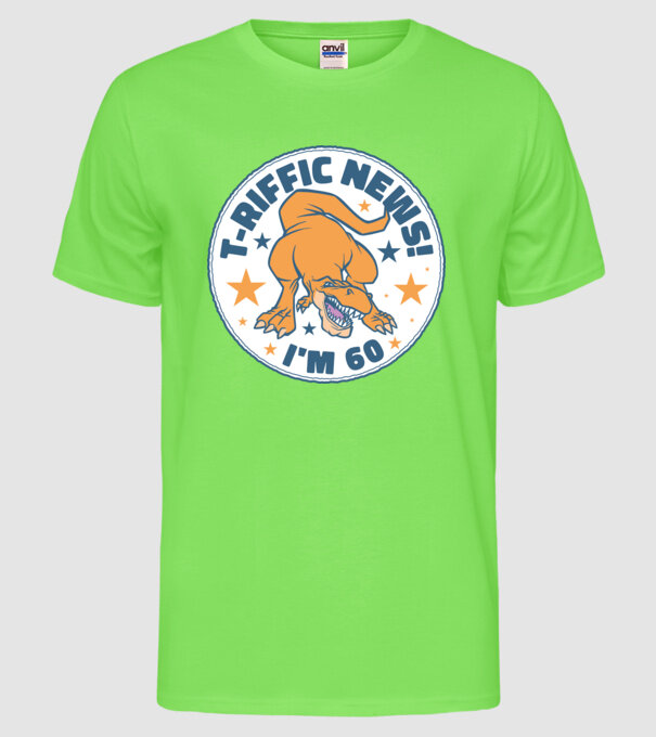 'T-rex Terrific news i''m 60' model verde neon pe tricou