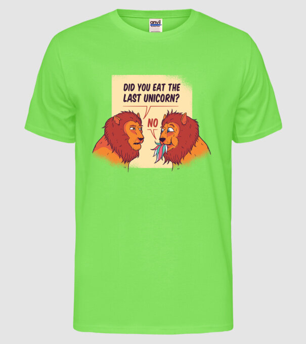 Tu ai mâncat ultimul unicorn? Tricou cu Leu amuzant model verde neon pe tricou