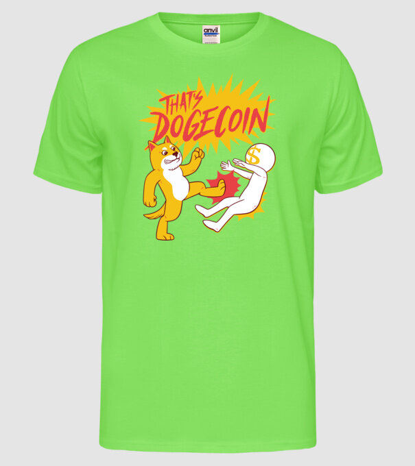 Thats Dogecoin model verde neon pe tricou