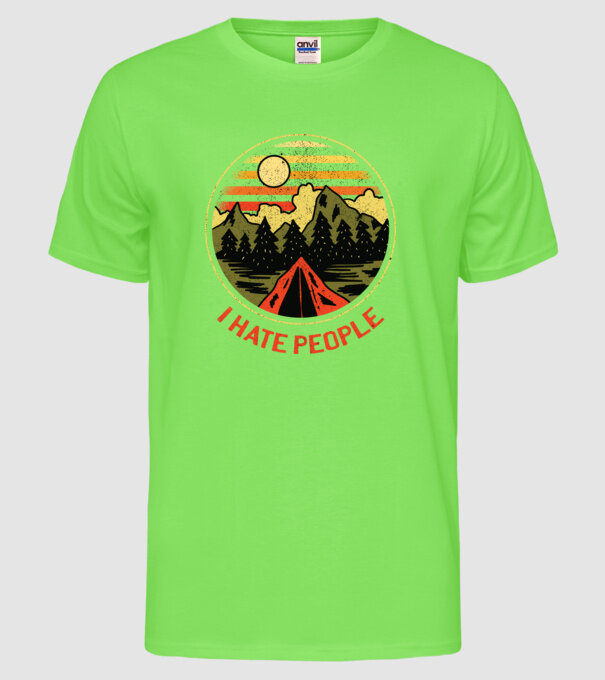 Urăsc oamenii tricou de camping model verde neon pe tricou