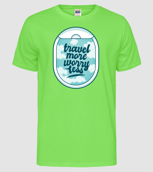 Călătorește mai mult, fă-ți mai puține griji model verde neon pe tricou