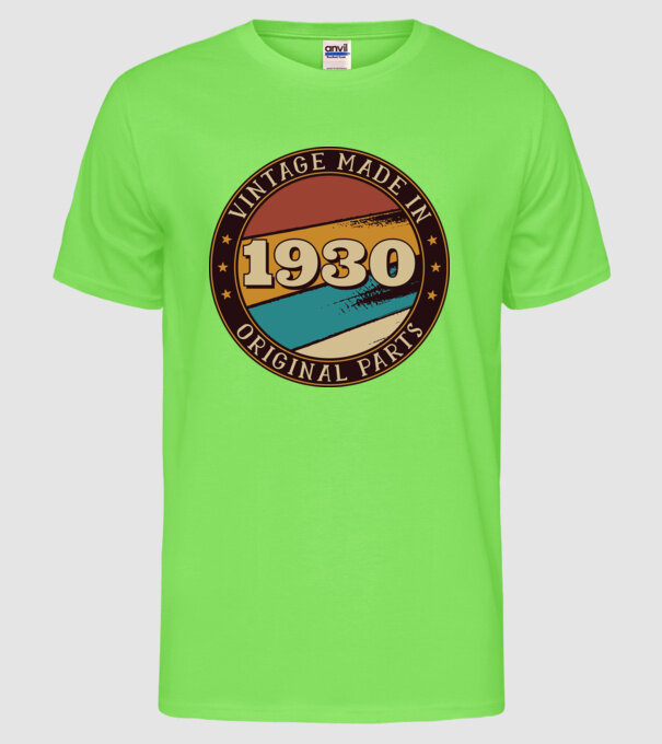 Vintage Made in 1930 Original Parts Retro Birthday model verde neon pe tricou
