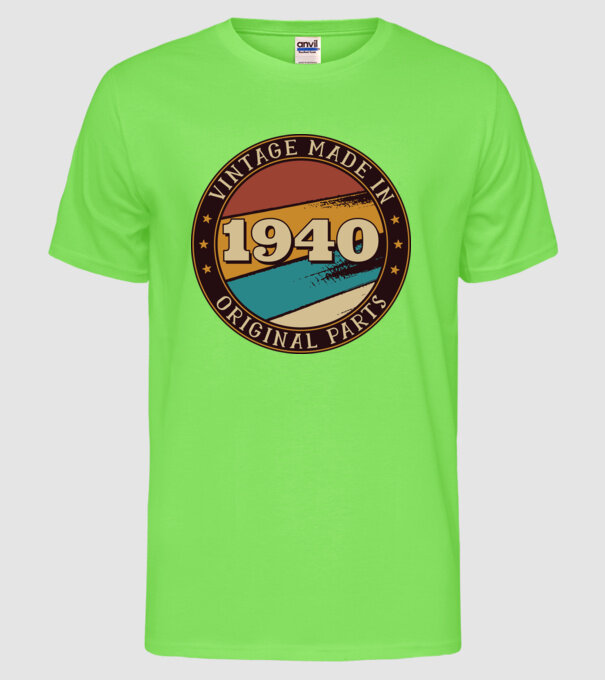Vintage Made in 1940 Original Parts Retro Birthday model verde neon pe tricou
