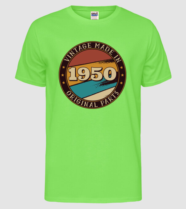 Vintage Made in 1950 Original Parts Retro Birthday model verde neon pe tricou