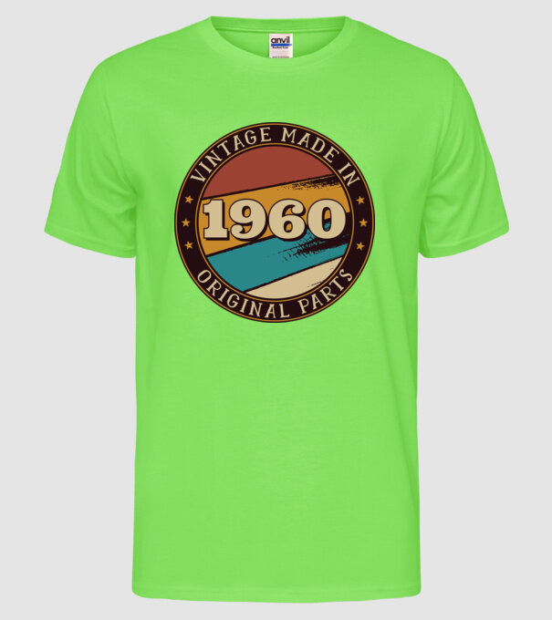Vintage Made in 1960 Original Parts Retro Birthday model verde neon pe tricou
