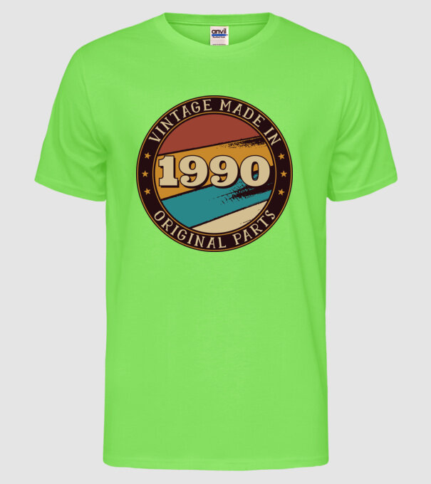 Vintage Made in 1990 Original Parts Retro Birthday model verde neon pe tricou