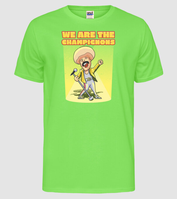 We are the Champignons Mercury model verde neon pe tricou
