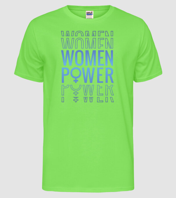 Women Power de Ziua Femeii model verde neon pe tricou