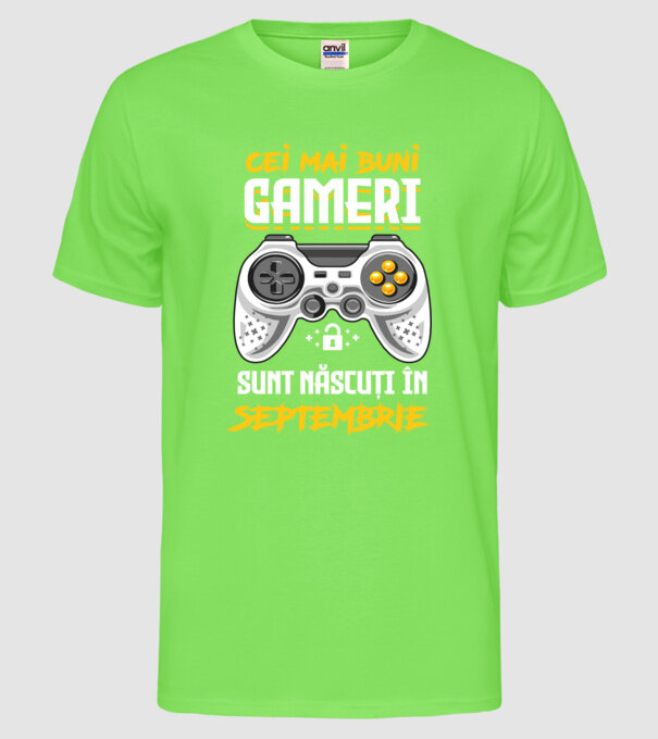 cei mai buni gameri sunt născuți în septembrie model verde neon pe tricou