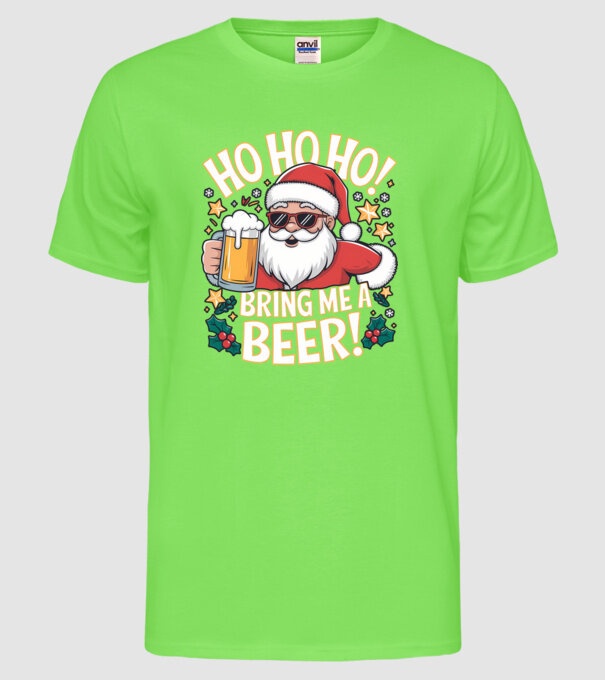 HO HO HO bring me a BEER santa Negru model verde neon pe tricou