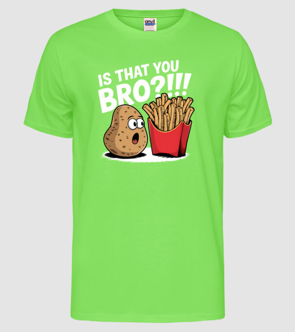 Is that you BRO?!! Negru model verde neon pe tricou