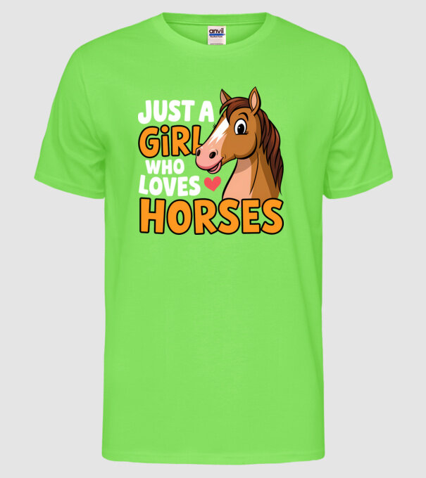Just a girl who loves horses Negru model verde neon pe tricou