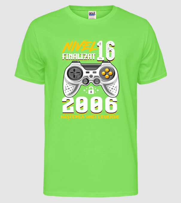 Nivel 16 finalizat. 2006 nașterea unei legende model verde neon pe tricou