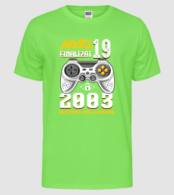Nivel 19 finalizat. 2003 nașterea unei legende model verde neon pe tricou