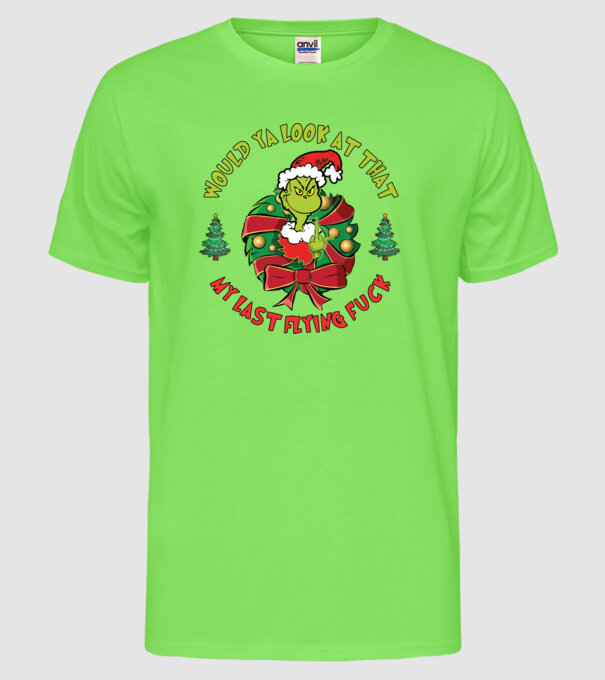Would ya look at that - Grinch model verde neon pe tricou