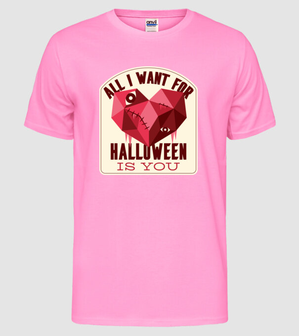 All I want for Halloween is You model roz neon pe tricou