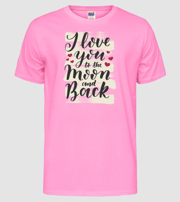 'I love you to the moon and back tricou drăguț Valentine''s Day' model roz neon pe tricou