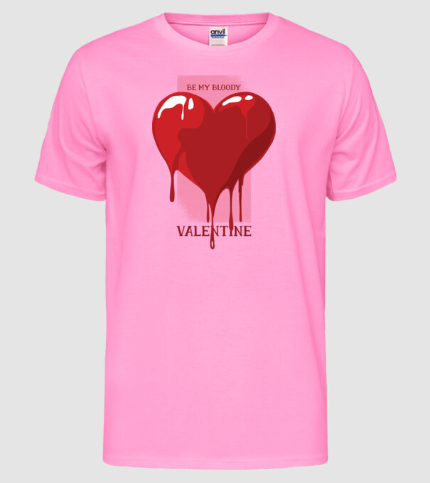 Fii dragostea mea - Be my bloody Valentine model roz neon pe tricou